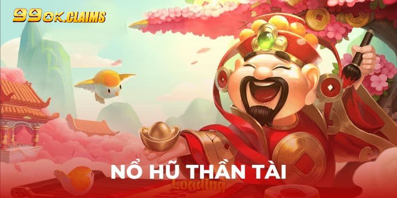 Giới thiệu nổ hũ thần tài