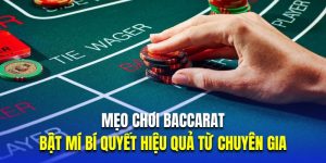 Mẹo chơi Baccarat được truyền từ các chuyên gia