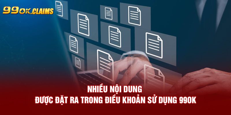 Nội dung cơ bản quy định điều khoản điều kiện 99OK