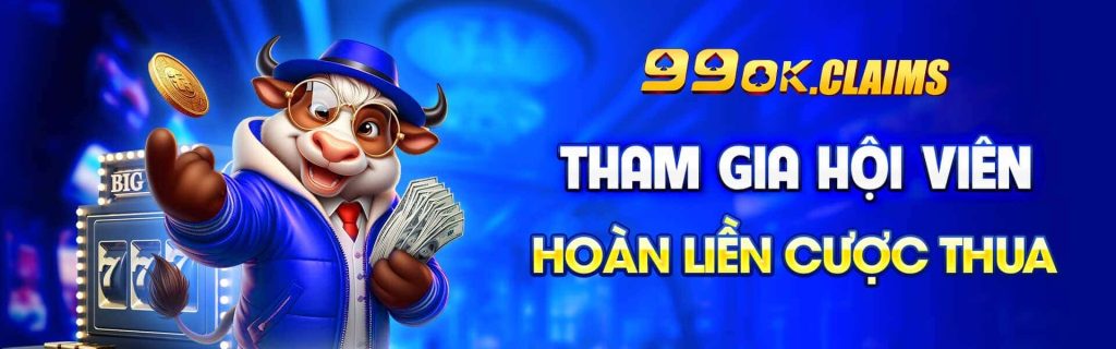 Tham gia hội viên hoàn liền cược thua tại 99OK