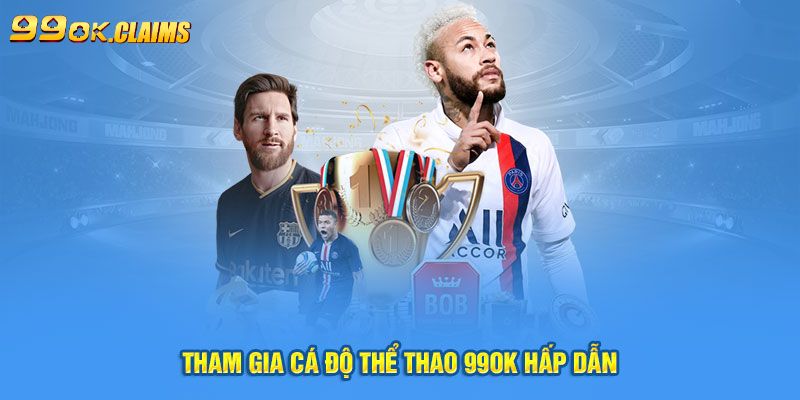 Ưu điểm nổi trội của sảnh thể thao 99OK